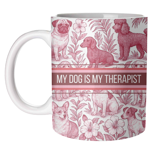 Mugs 'My Dog is my therapist': Mug Premium 11oz