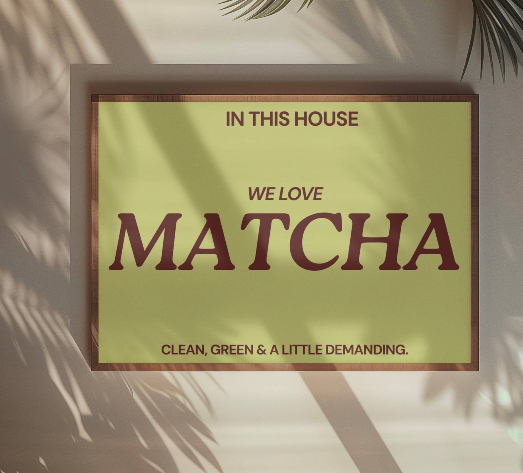 In this house we love matcha Typography print : A4