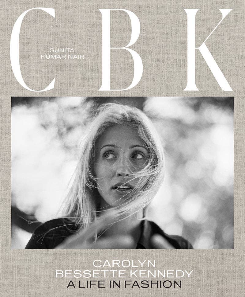 CBK: Carolyn Bessette Kennedy - A Life in Fashion (Hardback)